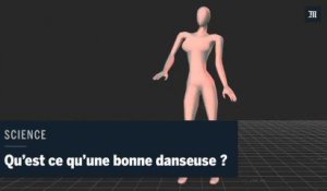 Science : Qu'est-ce qu'une bonne danseuse ?