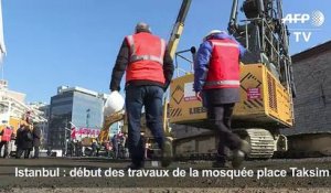 Istanbul : début des travaux de la mosquée place Taksim