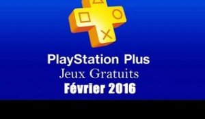 PlayStation Plus : Les Jeux Gratuits de Février 2016