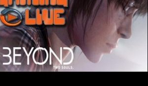 Gaming live PS3 - Beyond : Two Souls - 1/2 : A la découverte de deux âmes