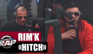 Rim'k "Hitch" Feat. Sadek #PlanèteRap