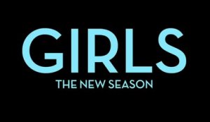 Girls - Nouveau Trailer saison 2