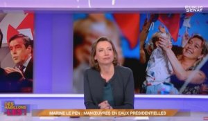 Marine Le Pen : manœuvres en eaux présidentielles - Déshabillons-les (11/03/2017)