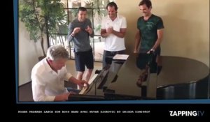Roger Federer lance son boys band avec Novak Djokovic et Grigor Dimitrov