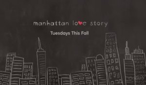 Manhattan Love Story - Teaser officiel de la saison 1