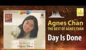 Agnes Chan - Day Is Done (Original Music Audio)