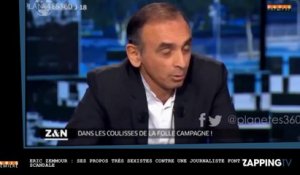 Éric Zemmour : Ses propos très sexistes contre une journaliste font scandale