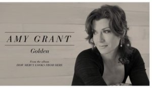 Amy Grant - Golden (Lyric Video)
