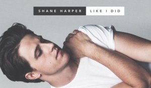 Shane Harper - Like I Did