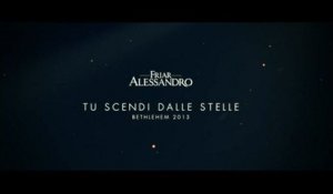 Friar Alessandro - Tu Scendi Dalle Stelle