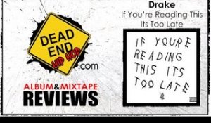 Drake - If You're Reading This Its Too Late Album Review | DEHH