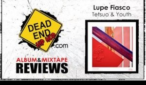 Lupe Fiasco - Tetsuo & Youth Album Review | DEHH