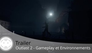 Trailer - Outlast 2 (Gameplay et Visites de l'Enfer...)