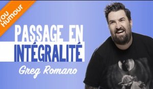 GREG ROMANO - Passage en intégralité