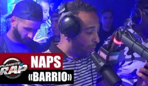 Naps "Barrio" en live #PlanèteRap