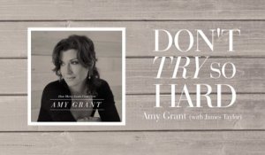 Amy Grant - Don't Try So Hard (Lyric Video)