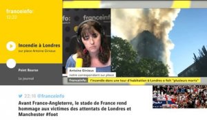 Incendie de la Grenfell Tower: des scènes terribles recueillies par notre reporter sur place
