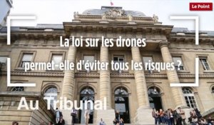 La loi sur les drones permet-elle d'éviter tous les risques ?