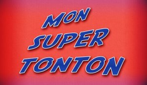 Mon Super Tonton - Bande-annonce