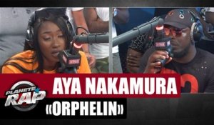 [EXCLU] Aya Nakamura "Orphelin" feat. KeBlack #PlanèteRap