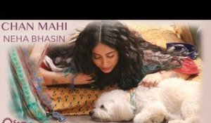 Chan Mahi - Behind the Scenes  | Neha Bhasin |  Naina Batra | Punjabi Folk Song