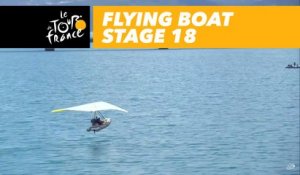 Bateau volant sur le lac / Flying boat on the lake  - Étape 18 / Stage 18 - Tour de France 2017