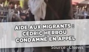 Aide aux migrants: Cédric Herrou condamné en appel à quatre mois de prison avec sursis