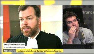 Le journaliste Loup Bureau détenu en Turquie: "J'appelle Emmanuel Macron à réagir"