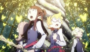 Little Witch Academia - La vie à Luna Lova - Trailer FR