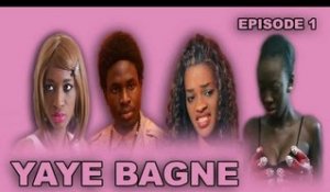 Série - Yaye Bagne - Episode 1 - (TOG)