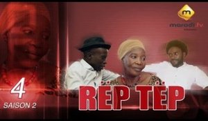 Série - Rep Tep - Saison 2 Episode 4 (MBR)