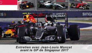 Entretien avec Jean-Louis Moncet avant le Grand Prix de Singapour 2017