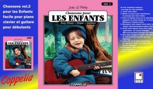 Partitions pour débutants - Chansons pour les enfants vol.2 Piano, Clavier, Orgue et Guitare