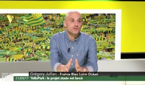 Fous de foot : Yellopark, un nouveau stade pour le FC Nantes