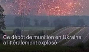 Ukraine: spectaculaire explosion d'un dépot de munition de l'armée