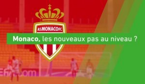 Foot - C1 - Monaco : Des nouveaux pas au niveau