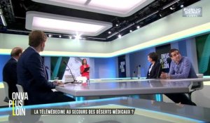 Télémédecine et déserts médicaux / Interview Macron / Axel Kahn - On va plus loin (16/10/2017)