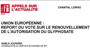 Union Européenne : report du vote sur le renouvellement de l'autorisation du glyphosate
