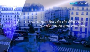 La stratégie fiscale de Macron : du discours aux réalités [Olivier Passet]
