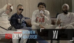 XV "404 ERROR" – RdvOKLM (Interview)