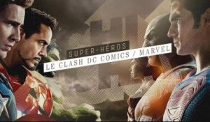 Supers héros : le clash DC Comics VS Marvel - Reportage cinéma