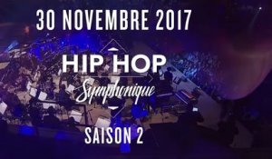 Hip Hop Symphonique Saison 2 - Teaser #2