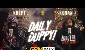 KREPT & KONAN - DAILY DUPPY S:2 EP:8 [GRM DAILY]