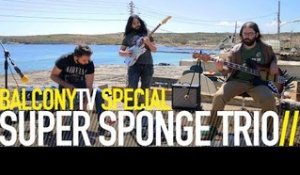 SUPER SPONGE TRIO - APPLE HUMBLE (BalconyTV)
