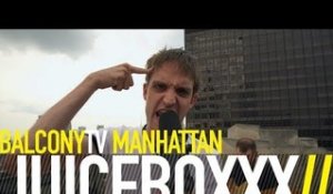 JUICEBOXXX - FREAKING OUT (BalconyTV)