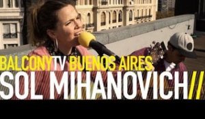SOL MIHANOVICH - PUEDE CAMBIAR (BalconyTV)