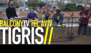 TIGRIS - NEW DRIVER (BalconyTV)