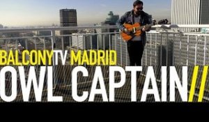 OWL CAPTAIN - WARRIORS (BalconyTV)