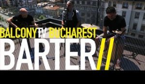 BARTER - NARCISA (BalconyTV)