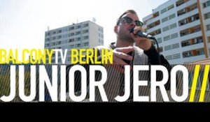 JUNIOR JERO - WELTSCHMERZ (BalconyTV)